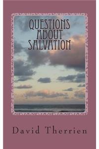 Questions About Salvation