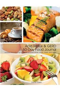 Acid Reflux and GERD 60-Day Food Journal