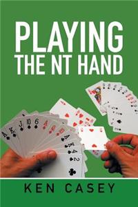 Playing the NT Hand