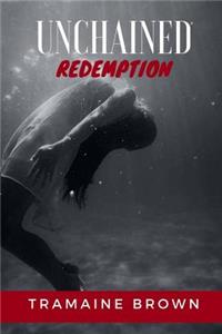 Unchained Redemption