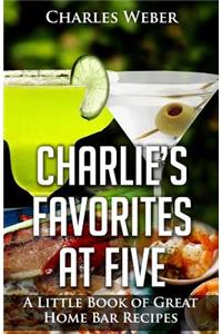 Charlie's Favorites at Five