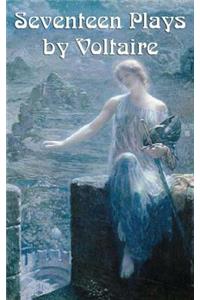 Seventeen Plays by Voltaire