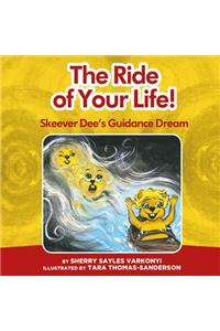 The Ride of Your Life