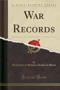 War Records (Classic Reprint)