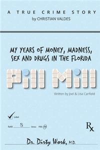 Pill Mill