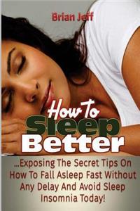 How to Sleep Better