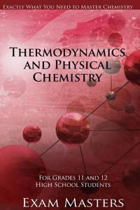 Thermodynamics and Physical Chemistry