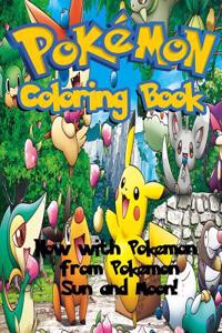 Pokemon Coloring Book Remastered: All New Pokemon from Pokemon Sun and Moon!