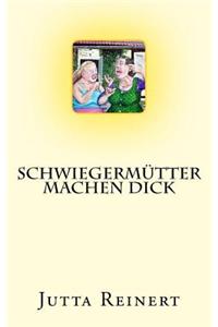 Schwiegermutter Machen Dick