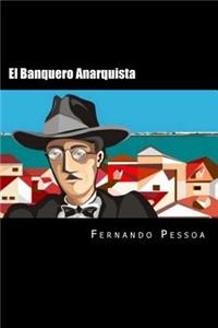 El Banquero Anarquista (Spanish Edition)