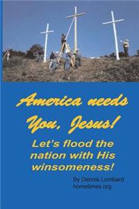 America Needs You, Jesus!