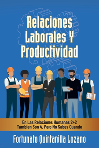 Relaciones Laborales Y Productividad