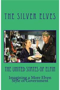 United States of Elfin: Imagining a More Elven Style of Government