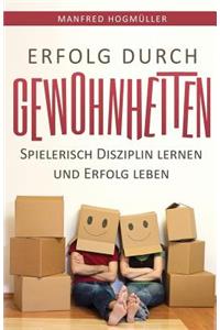 Erfolg durch Gewohnheiten