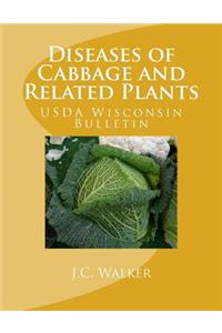 Diseases of Cabbage and Related Plants