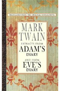 Extracts from Adam's Diary/The Diary of Eve