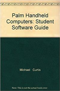 Palm Handheld Computers: Student Software Guide