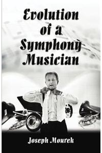 Evolution of a Symphony Musician