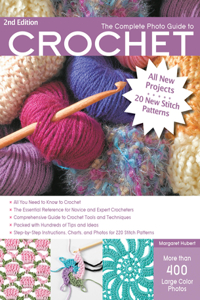 Complete Photo Guide to Crochet, 2nd Edition