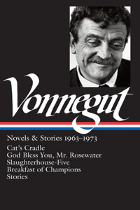 Kurt Vonnegut: Novels & Stories 1963-1973 (Loa #216)