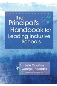 Principal's Handbook for Leading Inclusive Schools