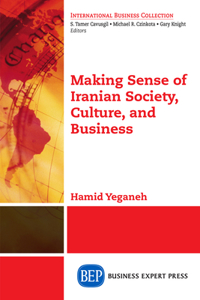 MAKING SENSE OF IRANIAN BUSINE