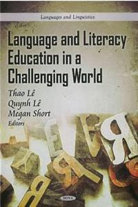 Language & Literacy Education in a Challenging World