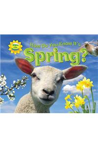 How Do You Know It's Spring?