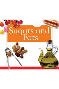 Sugars and Fats