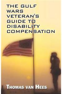 The Gulf Wars Veteran's Guide to Disability Compensation