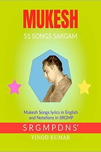 MUKESH 51 Songs SARGAM : Mukesh Songs Lyrics in English and Hinglish SRGMP