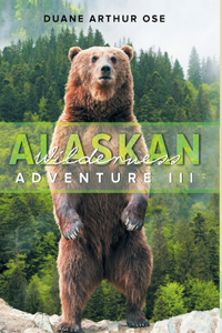 Alaskan Wilderness Adventure