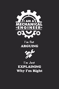 Mechanical Enginner I'm not arguing I'm just explaining why I'm right