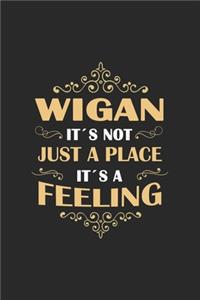 Wigan Its not just a place its a feeling