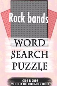 Rock bands WORD SEARCH PUZZLE +300 WORDS Medium To Extremely Hard