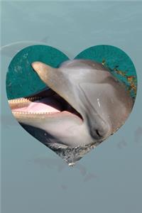 Gotta Love A Dolphin - Notebook For Nature Lover