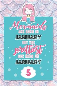 Mermaids Are Born In January But The Prettiest Are Born On January 5