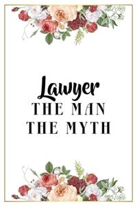 Lawyer The Man The Myth