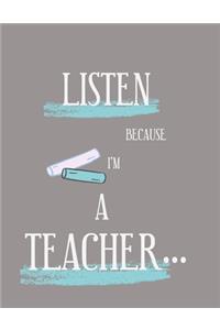 Because I'm A Teacher