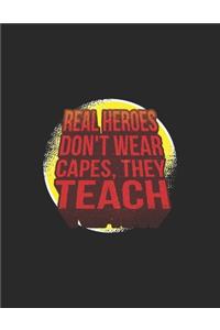 Real Heroes Don't Wear Capes, They Teach Calendar 2020