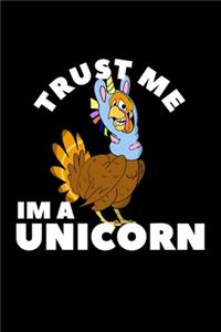 Trust Me Im A Unicorn