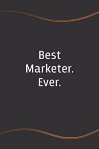 Best Marketer. Ever