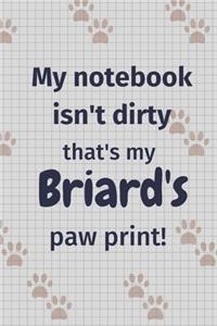 My notebook isn't dirty that's my Briard's paw print!