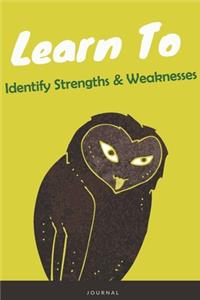 Learn To Identify Strengths & Weaknesses Journal