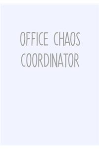 Office Chaos Coordinator