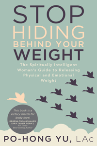 Stop Hiding behind Your Weight