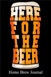 Here For The Beer