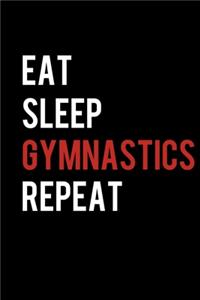 Eat Sleep Gymnastics Repeat