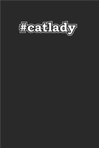 Hashtag Catlady Funny 120 Page Notebook Lined Journal for Cat Ladies and Cat Lovers