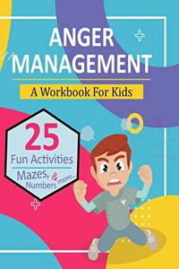 Anger Management Workbook for Kids